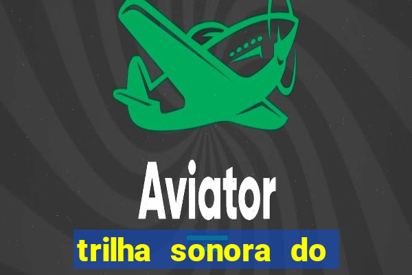 trilha sonora do filme cruzeiro das loucas